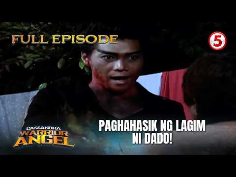 Cassandra: Warrior Angel | Full Episode 54 | Kasamaan ni Dado!