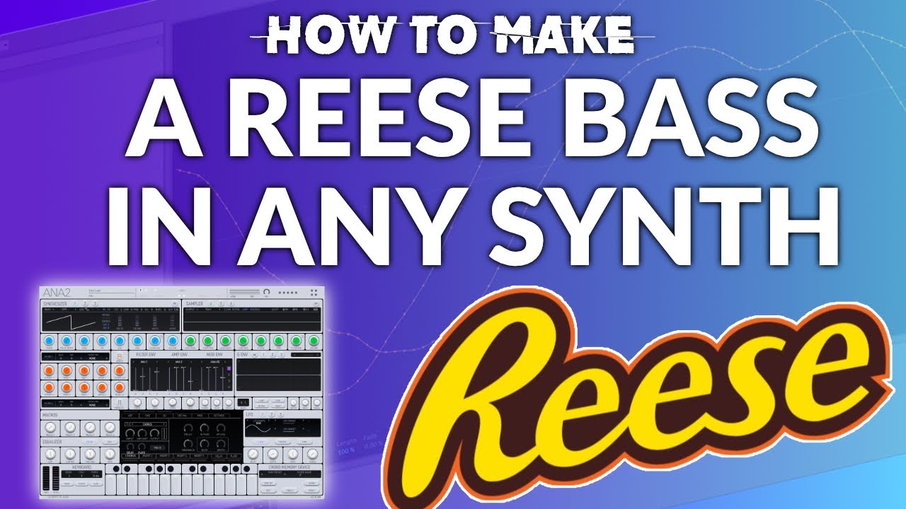 How To Make A Reese Bass In Any Synth YouTube