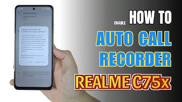 How to Enable Auto Call Recorder on Realme C75x