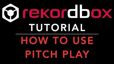 How To Use | Pitch Play on Rekord Box Dj