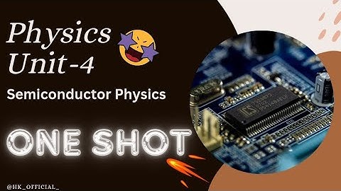 Unit-4 Semiconductor Physics ONE SHOT 🤯| Engineering Physics 🔥| #sppu #endsem #engineering #oneshot