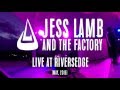 Jess Lamb and The Factory - I Heard it Through the Grapevine - RiversEdge