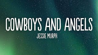 Jessie Murph - Cowboys And Angels (Lyrics)