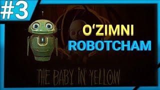 The baby in yellow / Oʻzimni Robotcham #3 /Uzbekcha letsplay