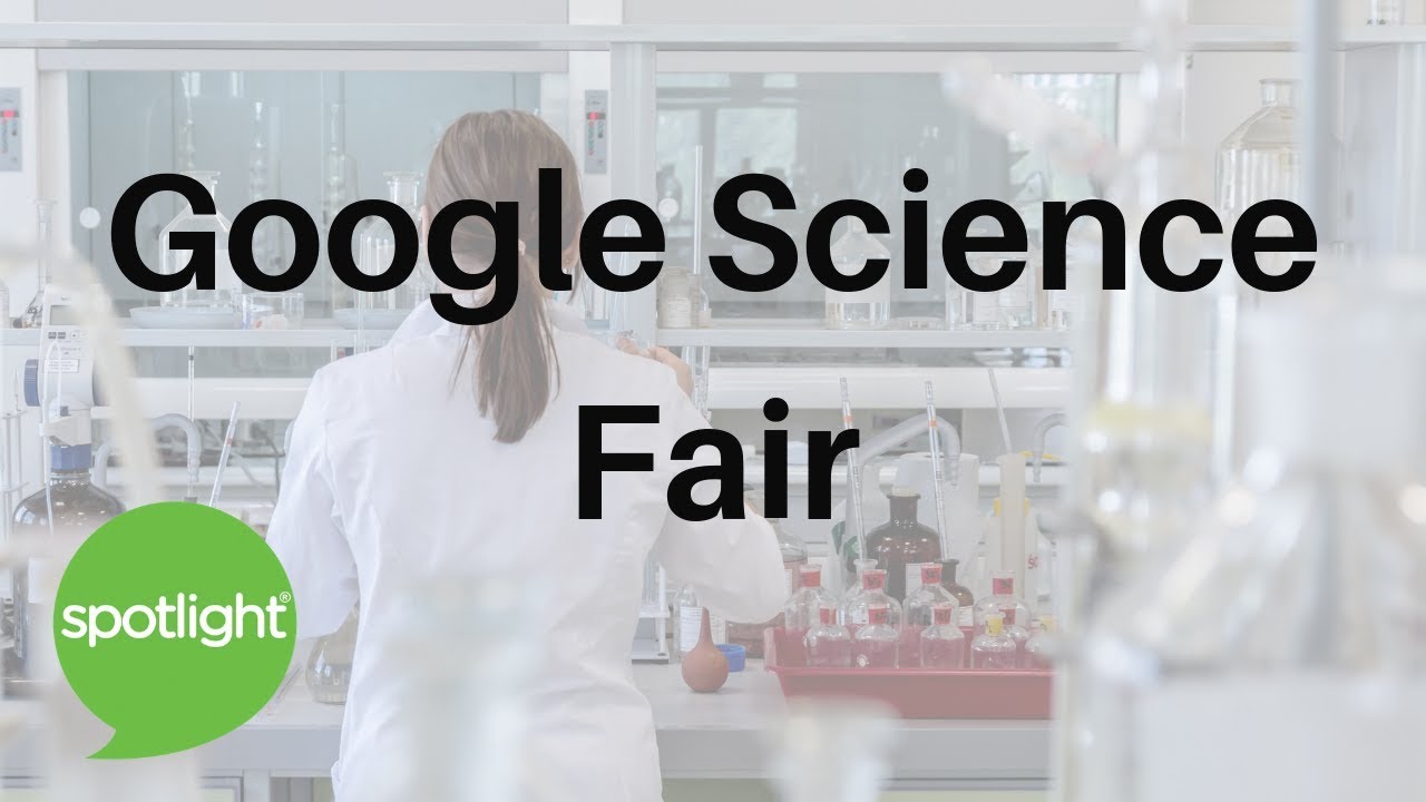 Google Science Fair practice English with Spotlight YouTube