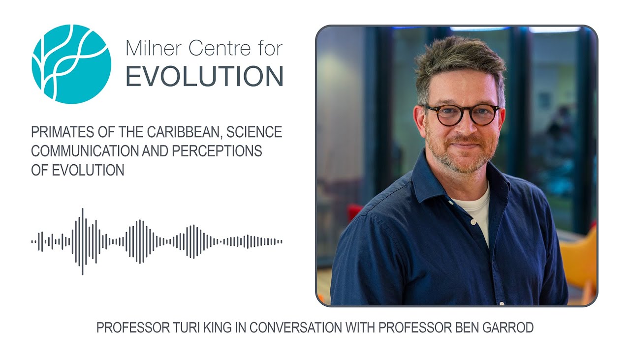 Primates of the Caribbean, Science Communication and Perceptions of Evolution - Professor Ben Garrod