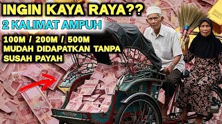 🛑 ANDA INGIN KAYA RAYA⁉️ Amalkan 2 kalimat Mustajab Ijazah Wali ALLAH, Amalan Kaya Raya