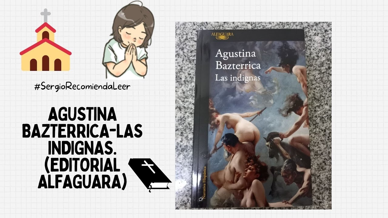 Agustina Bazterrica-Las Indignas (#SergioRecomiendaLeer) 