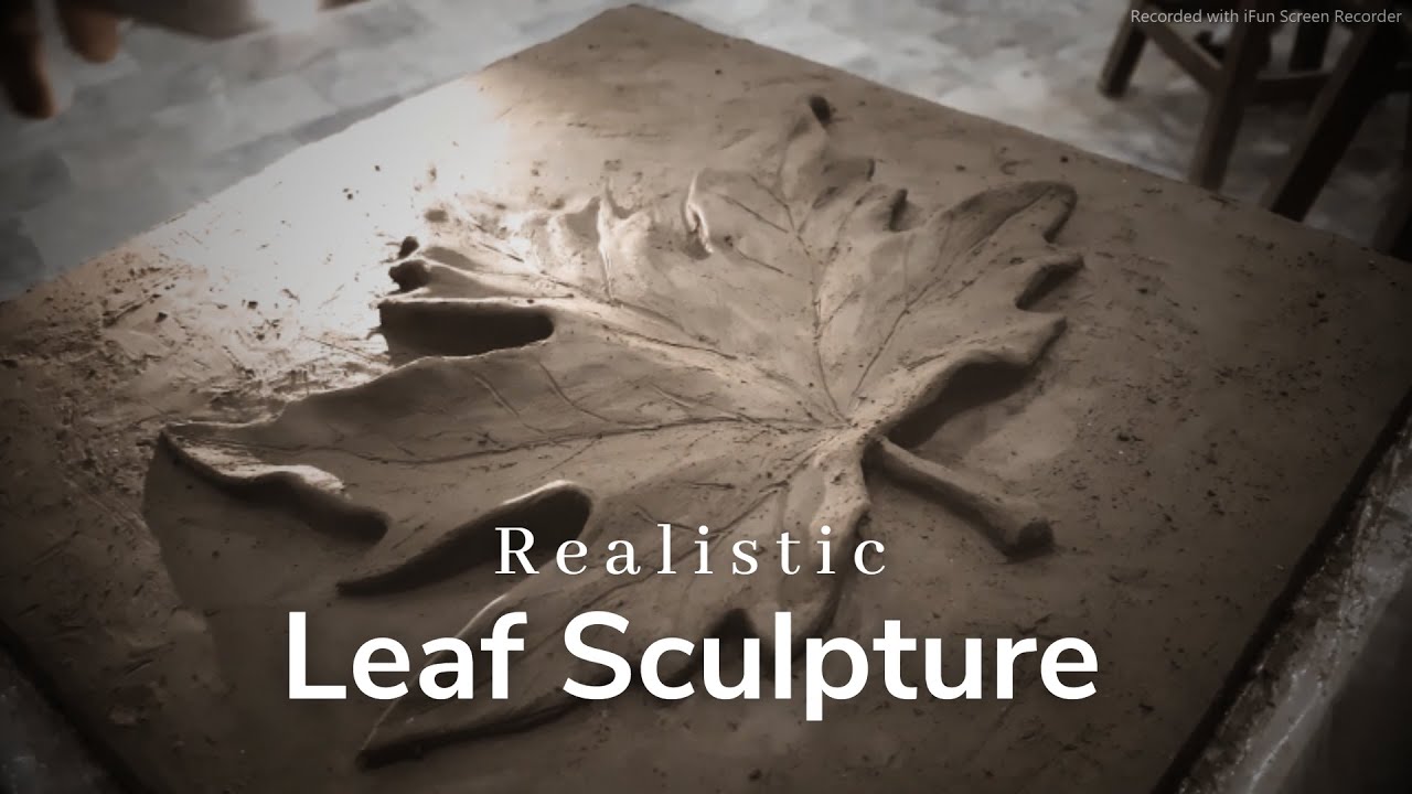How to Sculpt a Realistic Leaf using Clay | Sculpture | Art by Sher Ali ...