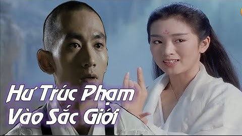 Thiên Sơn Đồng Mỗ vì sao nhất định bắt Hư Trúc phá giới?