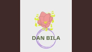 Dan Bila