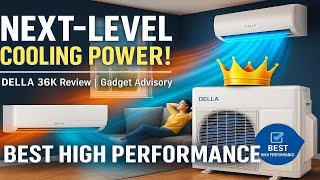 DELLA 36K BTU Quad 4-Zone Mini Split – Best High Performance Mini Split