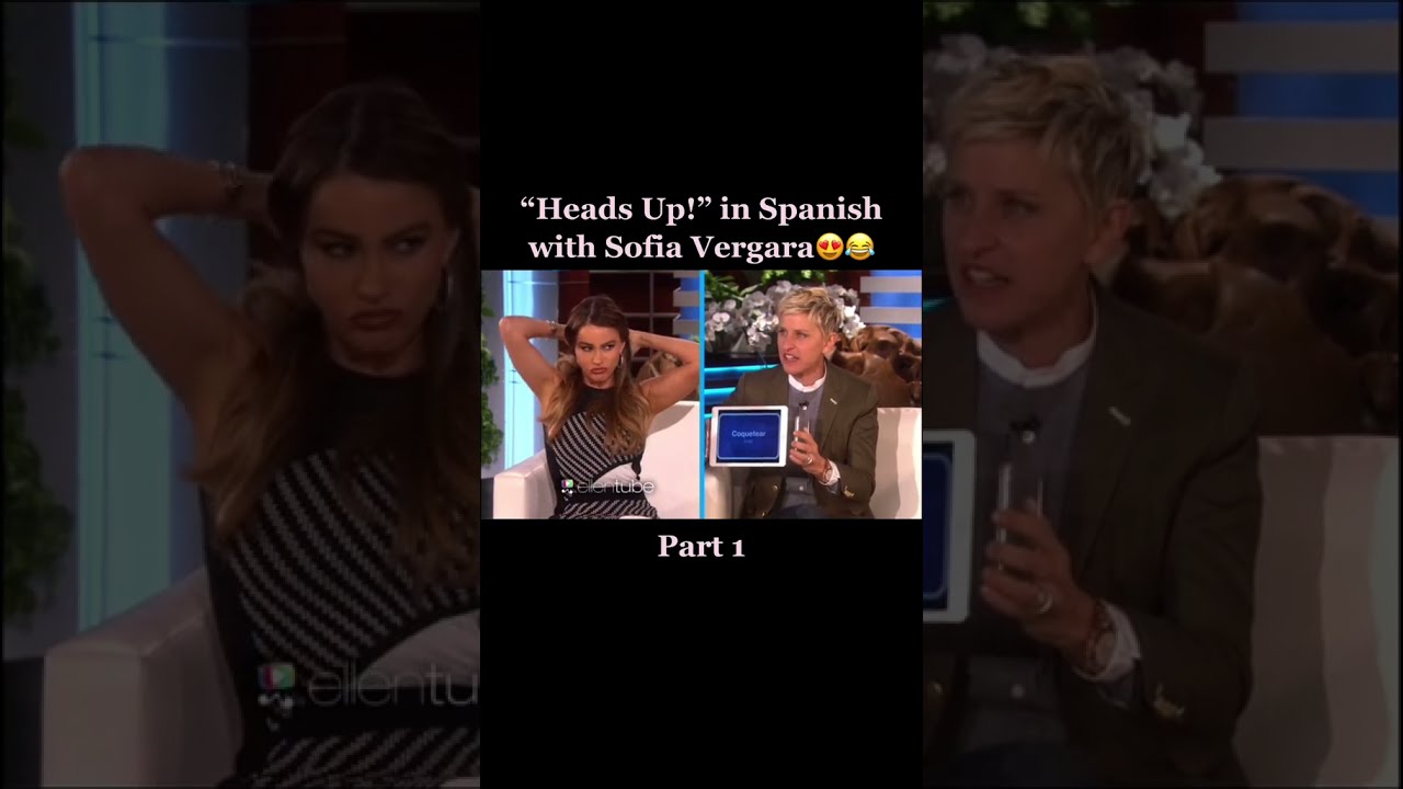 Heads Up in Spanish With Sofia Vergara