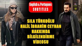 SILA TÜRKOĞLU HALİL İBRAHİM CEYHAN HAKKINDA BİLGİLENDİRME VİDEOSU