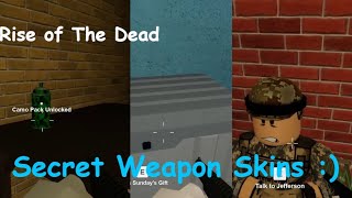Secret Weapon Skins | Rise of The Dead | Roblox