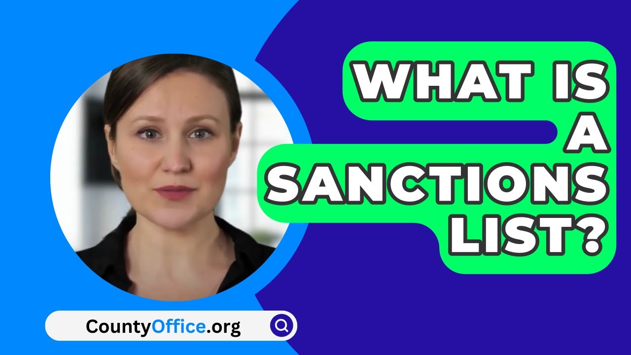 What Is A Sanctions List? - CountyOffice.org