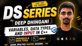 Lecture 5: Variables, Data Types & Input in C++ | DSA with C++ | Deep Dhingani