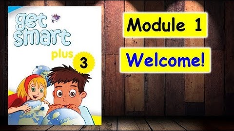 CEFR | GET SMART PLUS 3 | MODULE 1 WELCOME!