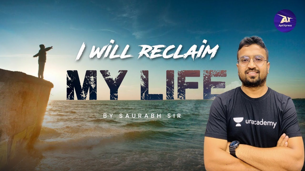 I Will reclaim my life Motivational Session Saurabh_Sir 