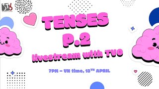 30-minute Vietnamese session with TVO | Tenses P.2