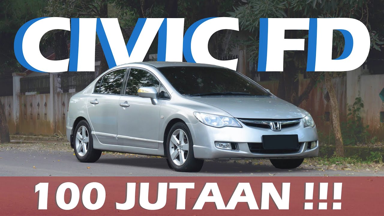 Review Civic Fd1 2008 Kelebihan Dan Kekurangan Civic Fd1 2008 Youtube