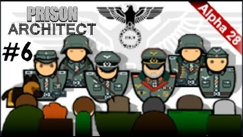 Prison Architect: WWII German POW Mod - Episode 6 by TheBillyBobHD