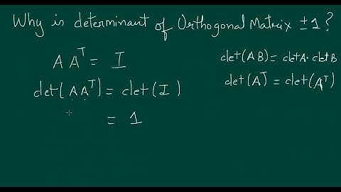 Why Determinant of Orthogonal matrix is +1 or -1 | Kamaldheeriya