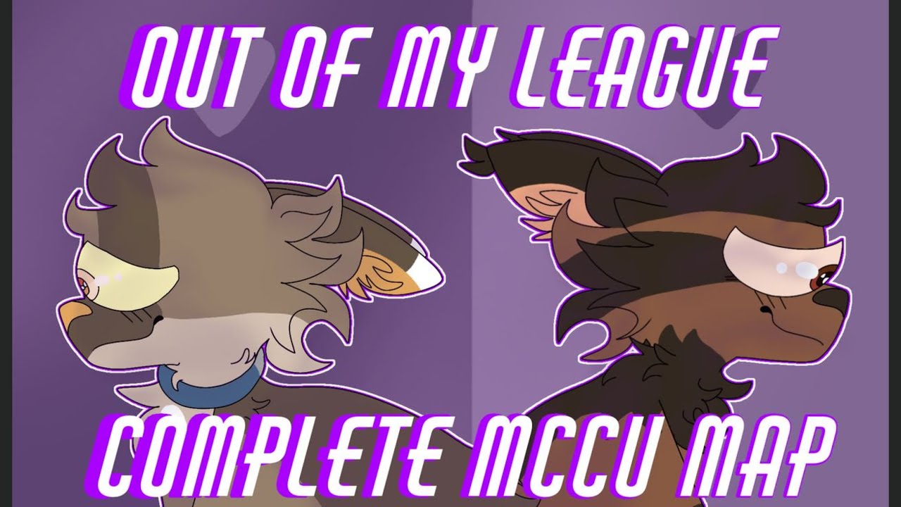 Out of My League | Complete MCCU Shipping MAP