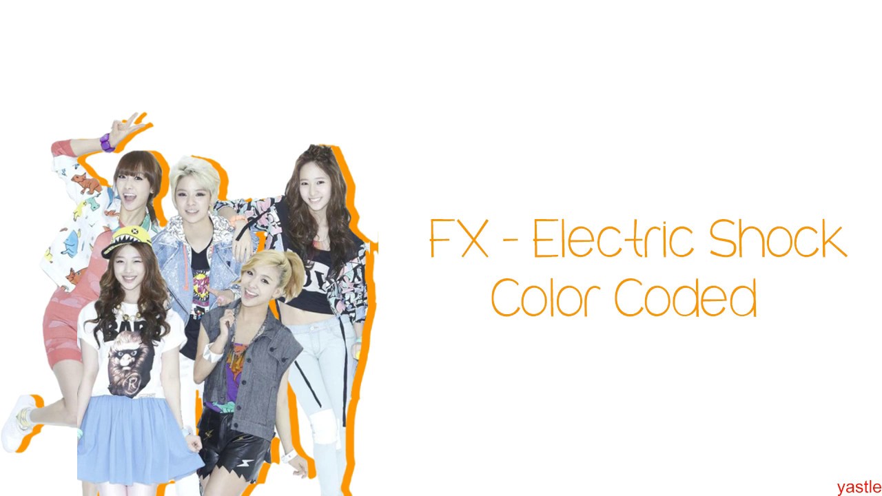 F(x) Electric Shock Lyrics (Color Coded) [Han/Rom/Eng] YouTube
