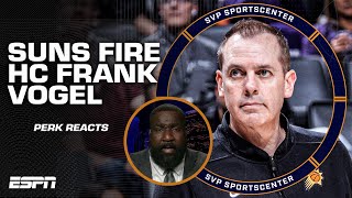 Frank Vogel DID NOT deserve to lose his job! - Perk unhappy with the Suns' firing | SC with SVP screenshot 5