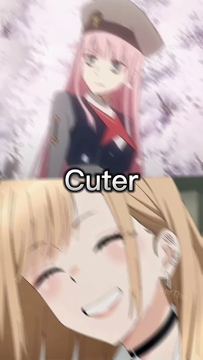 Zero Two VS Marin Kitagawa🔥