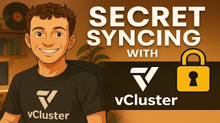 Secret Syncing with vCluster