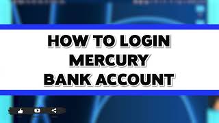 How To Login Mercury Bank Account 2024 | Mercury Online Banking Sign In Guide