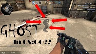 CS:GO Glitch #4 (Ghost in CS:GO!)