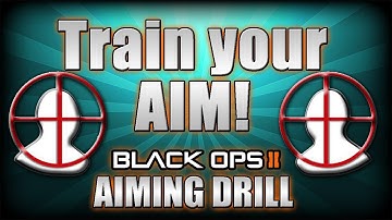 Train your Aim! Aiming Drill Live (Black Ops 2 Improve your Accuracy)