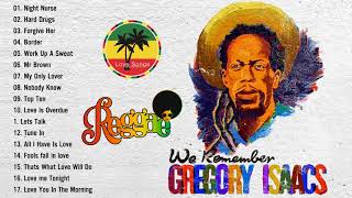Gregory Isaacs 2022 | Gregory Isaacs Greatest Hits 2022 | The Best Of Gregory Isaacs 2022