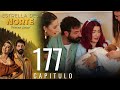 Estrella Del Norte Primer Amor Capitulo 177 Version Corta Kuzey Yıldızı İlk Aşk 