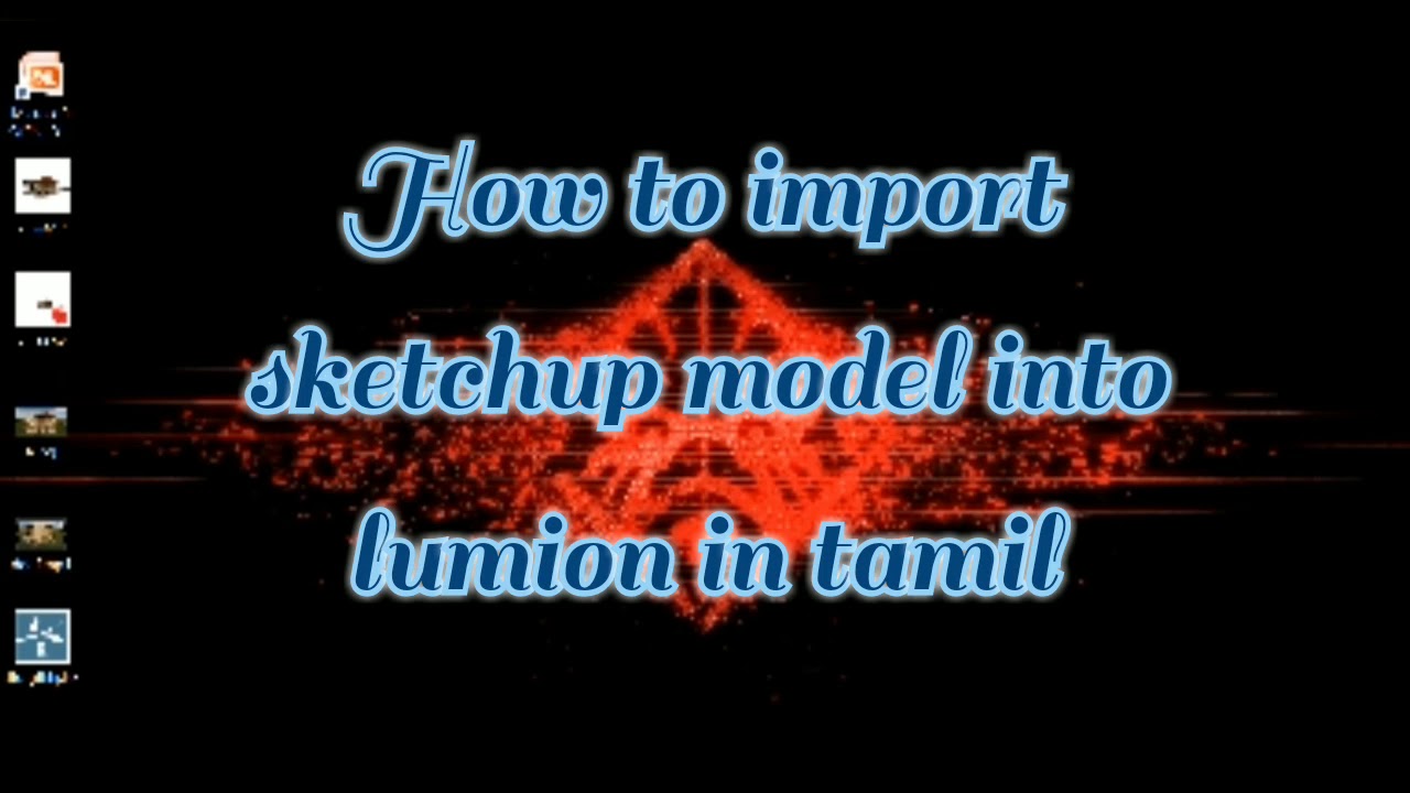 How to import sketchup model into lumion in tamil - YouTube