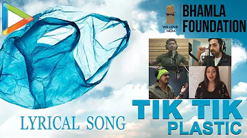 Tik Tik Plastic #Lyrical Song #BeatPlasticPollution Anthem | Bhamla Foundation | Shaan