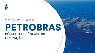 2º Simulado Petrobras – Ênfase 08: Operação – Pós-Edital – Correção