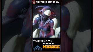 Wantframe: Where is Mirage?
