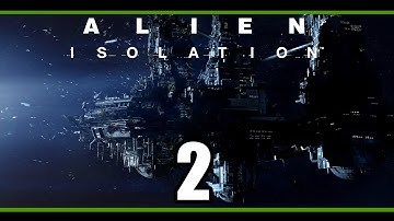 Alien: Isolation | SEVASTOPOL! | (Part 2) PC Gameplay Ultra, Walkthrough w/ facecam