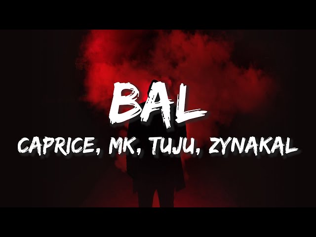 BAL- Caprice, MK, Tuju, Zynakal (Lirik) class=