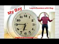 Learn Russian with Rap: My Day