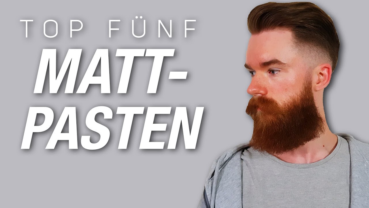 Top Funf Matt Pasten Mattes Finish Flexible Styles Manner Haarstyling Produkte Youtube