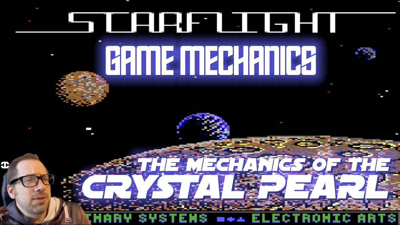Starflight: Mechanics of the Crystal Pearl
