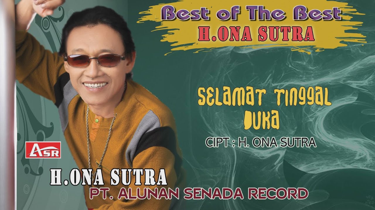 H.ONA SUTRA - SELAMAT TINGGAL DUKA ( Official Video Musik ) HD