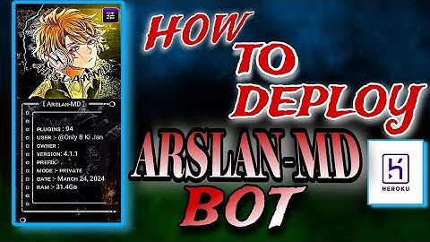 How To Make ARSLAN-MD-BOT Deploy heroku || How To Create ArslanMD-BOT  Deploy heroku || Whatsapp Bot