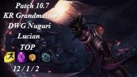 DWG Nuguri - Lucian vs Sylas - KR Grandmaster 368LP - Patch 10.7