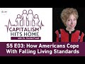 Capitalism Hits Home: How Americans Cope With Falling Living Standards